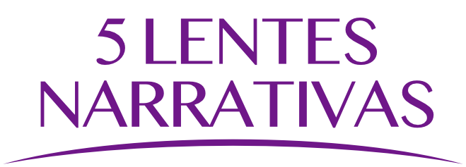 5 Lentes Narrativas